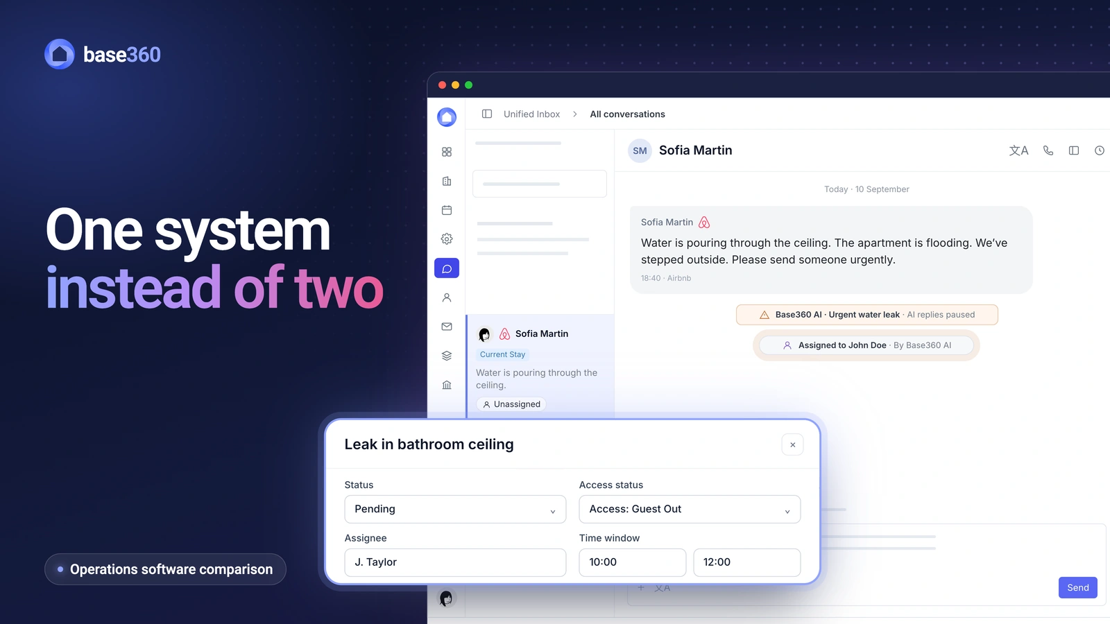 One system instead of two: a guest&rsquo;s Airbnb message about water coming through the ceiling in the Base360 inbox, with a repair job drafted by Base360 AI in front: assigned to J. Taylor, 10:00 to 12:00, guest out. Demo data.