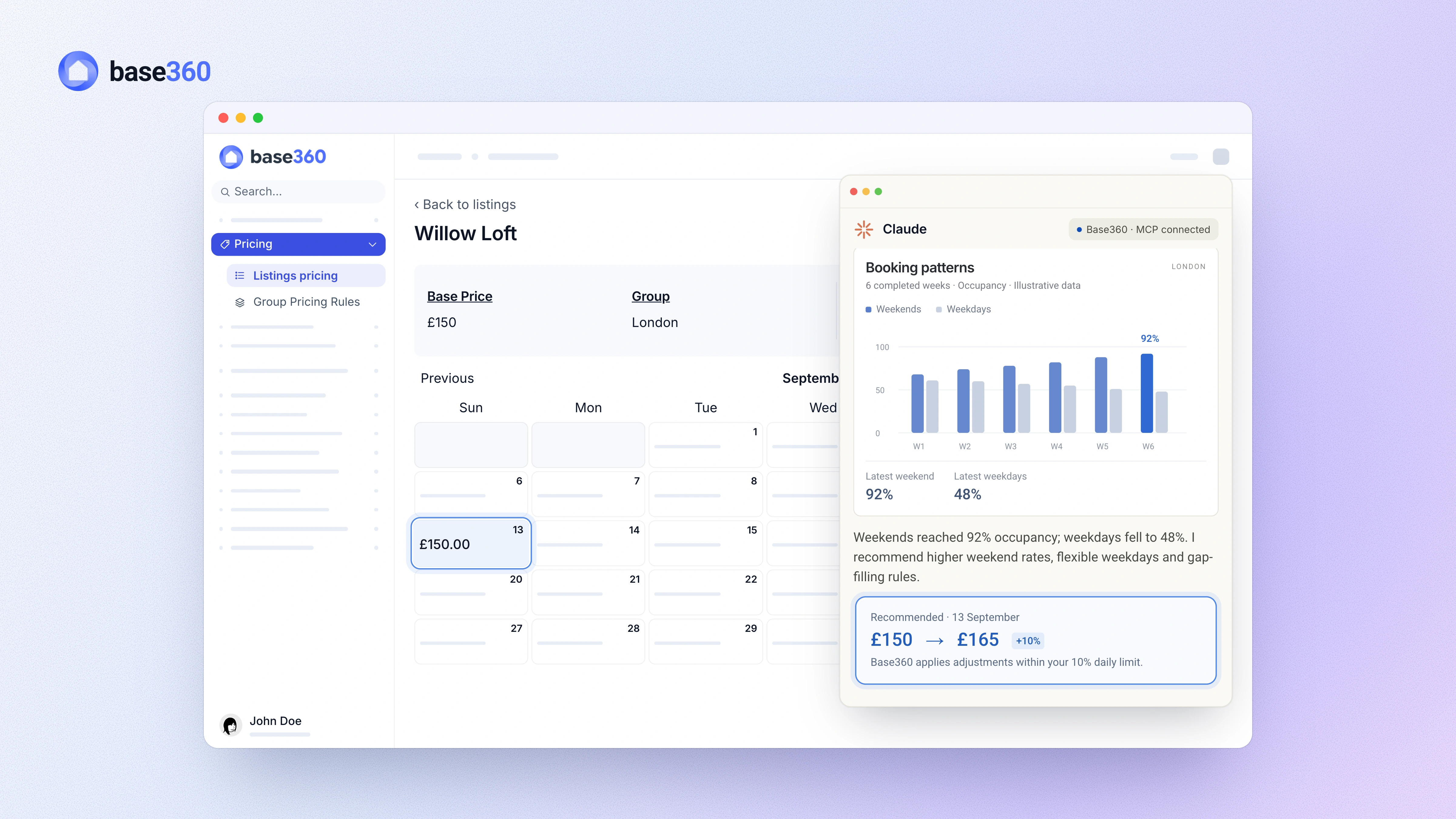 Base360 pricing for Willow Loft with Claude connected over MCP beside it: booking patterns, weekends at 92% and weekdays at 48%, and a recommendation for 13 September from £150 to £165. Demo data.